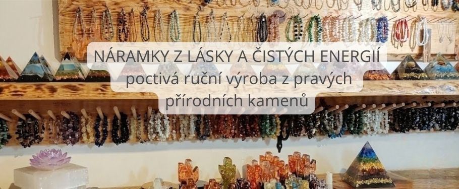 autorská výroba náramků a šperků nabdín www.kamenyprozdravi.cz